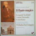 Cover for album: Wolfgang Amadeus Mozart - Irmgard Seefried, Anton Dermota, Erich Kunz, Wilhelm Furtwängler – Il Flauto Magico (Pagine Scelte)