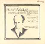 Cover for album: Strauss : Furtwängler Conducts The Berlin Philharmonic With Peter Anders (2) – A Historical Recording: Sinfonia Domestica Op. 53 And Four Songs With Orchestra