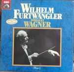 Cover for album: Richard Wagner, Wilhelm Furtwängler – Wilhelm Furtwängler Dirigiert Wagner