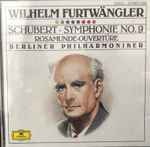 Cover for album: Schubert - Wilhelm Furtwängler, Berliner Philharmoniker – Symphonie No. 9 · Rosamunde-Ouvertüre
