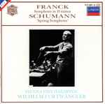 Cover for album: Franck / Schumann - Vienna Philharmonic, Wilhelm Furtwängler – Symphony In D Minor / 'Spring Symphony'