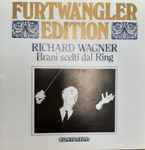 Cover for album: Orchestra Del Teatro Alla Scala, Wilhelm Furtwängler / Richard Wagner – Brani Scelti Dal Ring(CD, Compilation, Mono)