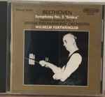 Cover for album: Beethoven - Wilhelm Furtwängler, Vienna Philharmonic Orchestra – Symphony No. 3 (Eroica) / Leonore Overture No. 3