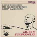 Cover for album: Wilhelm Furtwängler, Johannes Brahms – The Four Symphonies – Haydn Variations(3×CD, Compilation)
