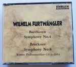 Cover for album: Beethoven, Bruckner, Wilhelm Furtwängler, Wiener Philharmoniker – Symphony No. 4 / Symphony No. 8(2×CD, Compilation, Mono)