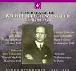 Cover for album: Wilhelm Furtwängler / Tibor De Machula / Orchestre Philharmonique de Berlin, Walter Gieseking, Pierre Fournier, Robert Schumann – Concertos(CD, Compilation)
