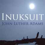 Cover for album: Inuksuit(CD, Album, DVD, DVD-Video)