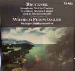 Cover for album: Bruckner, Wilhelm Furtwängler, Berliner Philharmoniker – Symphony No. 9 in D Minor, Symphony No. 6 In A Major(CD, Compilation, Promo, Remastered)