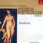 Cover for album: Wilhelm Furtwangler - Berlin Philharmonic Orchestra – Beethoven(CD, Compilation, Mono)