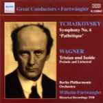 Cover for album: Tchaikovsky / Wagner - Berlin Philharmonic Orchestra, Wilhelm Furtwängler – Symphony No 6 