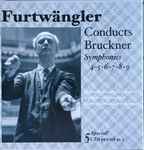 Cover for album: Anton Bruckner, Wilhelm Furtwängler – Furtwängler Conducts Bruckner Symphonies 4-5-6-7-8-9