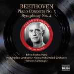 Cover for album: Beethoven - Edwin Fischer, Philharmonia Orchestra, Vienna Philharmonic Orchestra, Wilhelm Furtwängler – Piano Concerto No. 5 - Symphony No. 4(CD, Compilation)