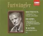 Cover for album: Beethoven, Brahms, Wagner, Wilhelm Furtwängler – Symphony No.5, Violin Concerto / Haydn Variations / Siegfried Idyll, Etc.(2×SACD, Hybrid, Compilation, Remastered)
