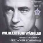 Cover for album: Ludwig van Beethoven, Wilhelm Furtwängler – Beethoven Complete Symphonies(6×CD, Compilation, Remastered, Mono)