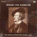 Cover for album: Richard Wagner - Wilhelm Furtwängler, Karl Böhm – Hitler Und Bayreuth = ヒトラーとバイロイト(DVD, DVD-Video, NTSC, Album, Limited Edition, Numbered, Mono)
