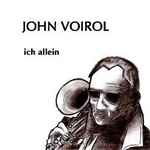 Cover for album: John Voirol – Ich Allein(CD, Album)