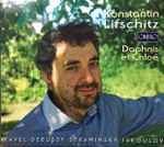 Cover for album: Konstantin Lifschitz – Daphnis Et Chloé(2×CD, )