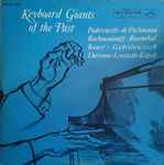 Cover for album: Paderewski · De Pachmann, Rachmaninoff · Rosenthal, Bauer · Gabrilowitsch, Lhevinne · Levitzki · Kapell – Keyboard Giants Of The Past