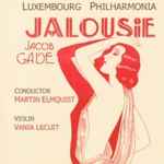 Cover for album: Jacob Gade, Luxembourg Philharmonia, Martin Elmquist, Vania Lecuit – Jalousie(CD, Album)