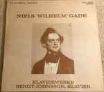 Cover for album: Niels Wilhelm Gade - Bengt Johnsson – Klavierwerke