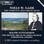Cover for album: The Complete solo organ music - Ralph Gustafsson(CD, )