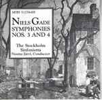 Cover for album: Niels Gade — The Stockholm Sinfonietta, Neeme Järvi – Symphonies Nos. 3 And 4(CD, )