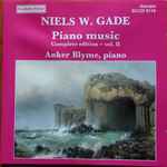 Cover for album: Niels W. Gade, Anker Blyme – Piano Music. Complete Edition – Vol. II(CD, )