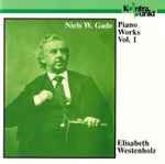 Cover for album: Niels Wilhelm Gade, Elisabeth Westenholz – Solo Piano Works Vol. 1(CD, Stereo)