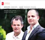 Cover for album: Brahms, Gade, Maximiliano Martin, Julian Milford – Sonatas / Fantasy Pieces