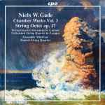 Cover for album: Niels W. Gade / Ensemble MidtVest, Danish String Quartet – Chamber Works Vol. 3(CD, Album)