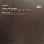 Cover for album: Khatchaturian, Galynin – Rhapsody Concerto For Cello And Orchestra / Concerto For Piano And Orchestra(LP, Stereo)