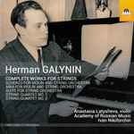 Cover for album: Herman Galynin  /  Anastasia Latysheva, Ivan Nikiforchin – Complete Works For Strings(CD, Album)
