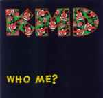 Cover for album: KMD – Who Me?