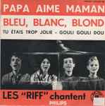 Cover for album: Les Riff – Papa Aime Maman