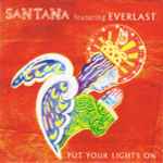 Cover for album: Put Your Lights On (Radio Edit)Santana Featuring Everlast – Put Your Lights On