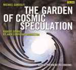 Cover for album: Michael Gandolfi, Robert Spano, Atlanta Symphony Orchestra – The Garden Of Cosmic Speculation