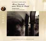 Cover for album: José Maurício Nunes Garcia, Ensemble Turicum – Missa Pastoril Para Noite de Natal(CD, Album, Reissue, Stereo)