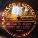 Cover for album: Gardel, Razzano – Del Barrio De Las Latas / Dicha Pasada(Shellac, 10