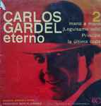 Cover for album: Carlos Gardel Eterno 2(Flexi-disc, 7
