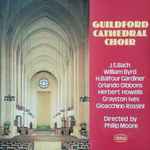 Cover for album: Guildford Cathedral Choir Directed By Philip Moore / J.S. Bach, William Byrd, H. Balfour Gardiner, Orlando Gibbons, Herbert Howells, Grayston Ives, Gioacchino Rossini – Guildford Cathedral Choir(LP, Album)