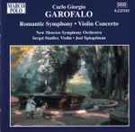 Cover for album: Carlo Giorgio Garofalo - New Moscow Symphony Orchestra, Joel Spiegelman – Violin Concerto / Romantic Symphony
