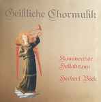 Cover for album: Adoramus Te, ChristeKammerchor Hollabrunn, Herbert Böck – Geistliche Chormusik(LP, Stereo)