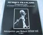 Cover for album: Robert Hériché, Philippe Gaubert (2), Jules Hugon, Raymond Guiot – Musique française(LP)