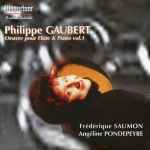 Cover for album: Philippe Gaubert (2) - Frédérique Saumon, Angéline Pondepeyre – Oeuvre Pour Flûte & Piano, Vol. 1(CD, Album)