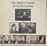 Cover for album: Marcel Moyse, Louis Moyse, Adolphe Hennebains, Blanche Honegger Moyse, Philippe Gaubert (2) – The French School Of Flute Playing(LP)