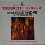 Cover for album: Maurice André, Hedwig Bilgram - H. Tomasi / A. Jolivet / H. Genzmer / K. Höller – Trompette Et Orgue, Vol. 6