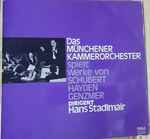 Cover for album: Münchener Kammerorchester, Hans Stadlmair, Schubert, Haydn, Genzmer – Spielt Werke Von Schubert, Haydn, Genzmer(LP)