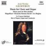 Cover for album: Jean-Nicolas Geoffroy : Le Concert Spirituel / Hervé Niquet – Music For Choir And Organ