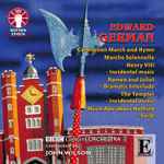 Cover for album: Edward German / BBC Concert Orchestra / John Wilson (15) – Coronation March and Hymn, March Solennelle, Henry VIII - Incidental Music, Et Al.(CD, Album)