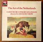 Cover for album: Ghy Syt Wertste Boven AlEarly Music Consort Of London, David Munrow – The Art Of The Netherlands